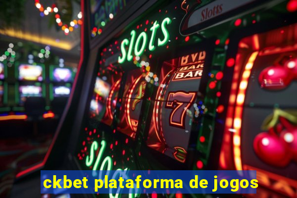 ckbet plataforma de jogos